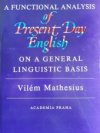 A Functional Analysis of Present Day English on a General Linguistic Basic