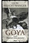 Goya, aneb, Strastná cesta poznání