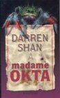 Darren Shan a madame Okta