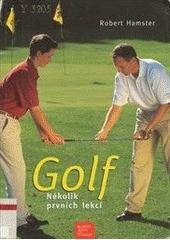 kniha Golf několik prvních lekcí, Beta-Dobrovský 2005