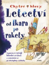 kniha Letectví od Ikara po rakety, Junior 2008