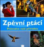 kniha Zpěvní ptáci průvodce naší přírodou, Beta 2005