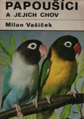 kniha Papoušíci a jejich chov, Svépomoc 1977