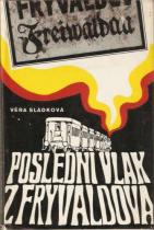 kniha Poslední vlak z Frývaldova, Blok 1974