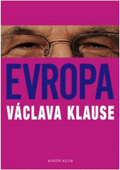 kniha Evropa Václava Klause, Knižní klub 2004