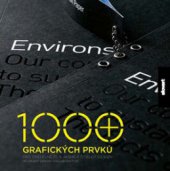 kniha 1000+ grafických prvků pro zřetelnější a jasněji čitelný design, Slovart 2009