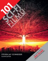 kniha 101 sci-fi filmů, které musíte vidět, než umřete, Slovart 2010