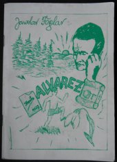 kniha Alvarez, anebo, Po stopách Alvareze dlouhodobá hra pro mládežnické oddíly, Sokol Silůvky 1989