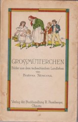 kniha Grossmutterchen Bilder aus dem tschech. Landleben, R. Promberger 1924