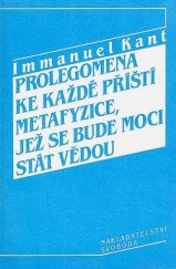 kniha Prolegomena ke každé příští metafyzice, jež se bude moci stát vědou, Svoboda-Libertas 1992