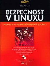 kniha Bezpečnost v Linuxu prevence a odvracení napadení systému, CPress 2003