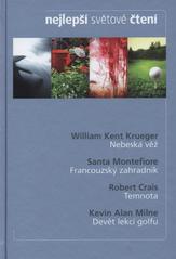 kniha Nejlepší světové čtení Nebeská věž; Francouzský zahradník; Temnota; Devět lekcí golfu, Reader’s Digest 2011