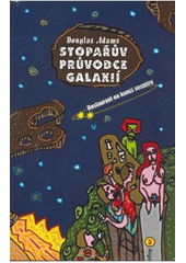 kniha Stopařův průvodce Galaxií 2 - Restaurant na konci vesmíru, Argo 2002