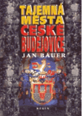 kniha České Budějovice Tajemná města, Regia 2003