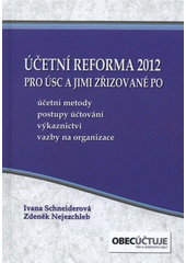 kniha Účetní reforma 2012 pro ÚSC a jimi zřizované příspěvkové organizace, Acha obec účtuje 2012