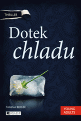 kniha Dotek chladu, Fragment 2013