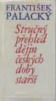 Stručný přehled dějin českých doby starší (až po rok 1526)