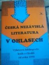 Česká nezávislá literatura v ohlasech