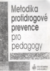 Metodika protidrogové prevence pro pedagogy