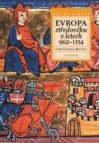 Evropa středověku v letech 962-1154