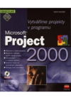 Vytváříme projekty v programu Microsoft Project 2000