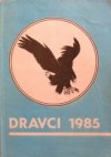 Dravci 1985