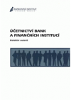 Účetnictví bank a finančních institucí