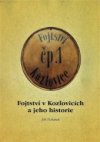 Fojtství v Kozlovicích a jeho historie
