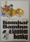 Komisař Bambus a fantóm banky