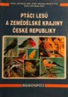 Ptáci lesů a zemědělské krajiny České republiky