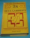 3x Duca Lamberti