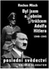 Byl jsem osobním strážcem Adolfa Hitlera