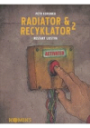 Radiator & Recyklator.