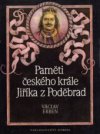 Paměti českého krále Jiříka z Poděbrad
