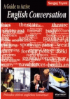 A guide to active English conversation =
