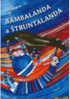 Bambalanda a Štruntalanda