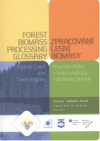 Forest biomass processing glossary
