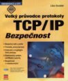 Velký průvodce protokoly TCP/IP: Bezpečnost