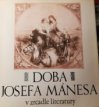 Doba Josefa Mánesa v zrcadle literatury
