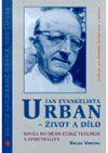 Jan Evangelista Urban - život a dílo