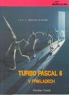 Turbo Pascal 6 v příkladech