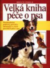 Velká kniha péče o psa