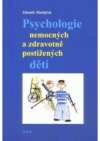 Psychologie nemocných a zdravotně postižených dětí