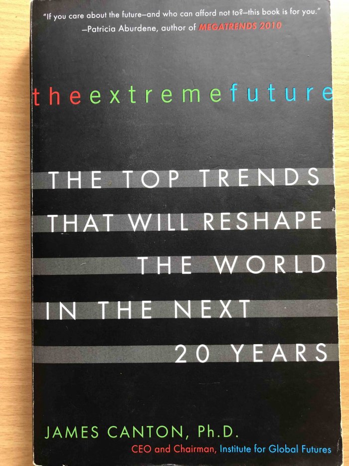 The Extreme Future: The Top Trends That Will Reshape the World in the Next 20 Years [ペーパーバック] Amazon | The Extreme Future: The Top Trends That Will