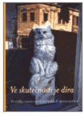 Ve skutečnosti je díra Ve skutečnosti je díra