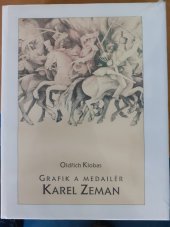 kniha Grafik a medailér Karel Zeman nepříliš vážná biografie, Historické muzeum 2000