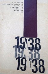 kniha Krkonoše 1938 vojensko polit. situace v Krkonoších a jejich podhůří, Východočeské nakladatelství 1966