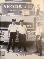 kniha Škoda a Liaz 3., SAXI 2013
