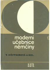 kniha Moderní učebnice němčiny němčina pro hospodářskou praxi I, SNTL 1971