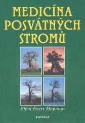 kniha Medicína posvátných stromů herbář druidů, Fontána 2009
